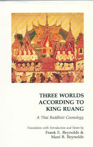 Three Worlds According to King Ruang: A Thai Buddhist Cosmology (English and Thai Edition)