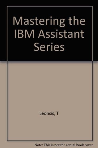 Mastering the IBM assistant series (SYBEX computer books)