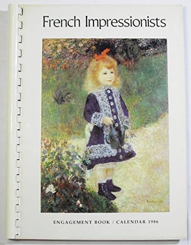 French Impressionists (1986 Engagement Calendar Book)