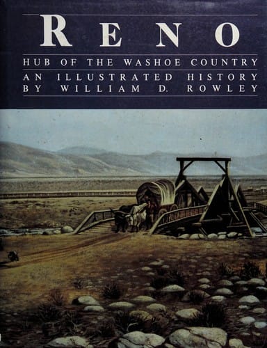 Reno: Hub of the Washoe Country