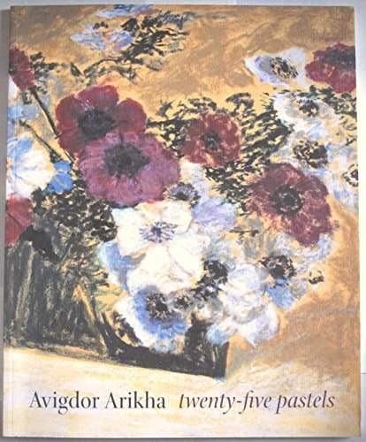 Avigdor Arikha Twenty-five Pastels 1983-2007