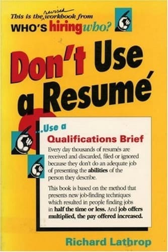 Don't Use a Résumé ...use a Qualifications Brief