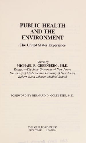 Public Health and the Environment: The United States Experience