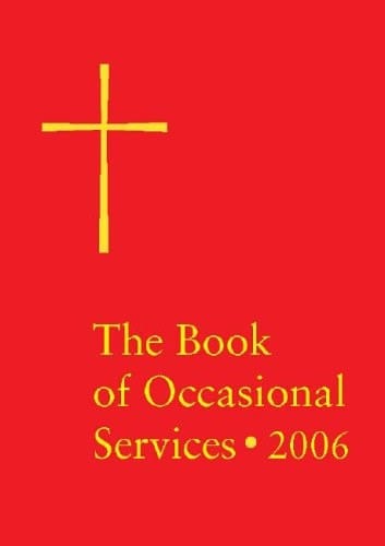 The Book of Occasional Services 2006
