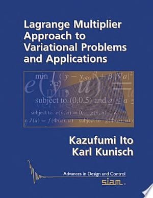 Lagrange Multiplier Approach to Variational Problems and Applications