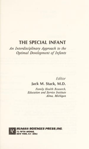 The Special Infant: An Interdisciplinary Approach to the Optimal Development of Infants