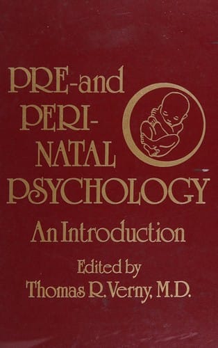 Pre- And Perinatal Psychology: An Introduction