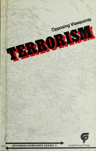 Terrorism : Opposing Viewpoints