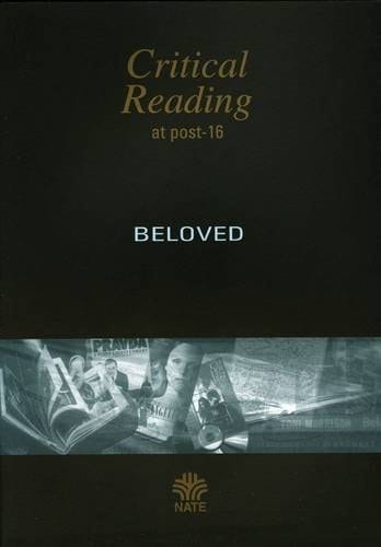 Beloved, by Toni Morrison A Post-16 Study Guide