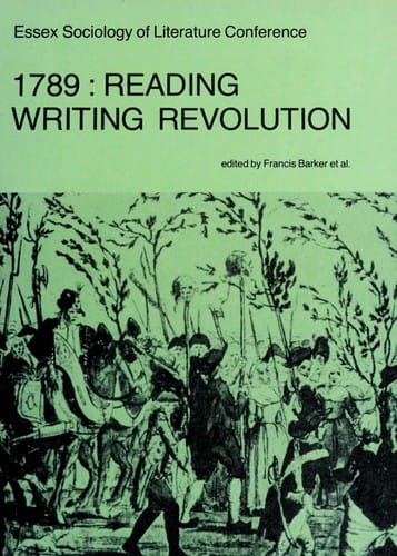 1789, Reading, Writing Revolution: Proceedings of the Essex Conference on the Sociology of Literature, July 1981