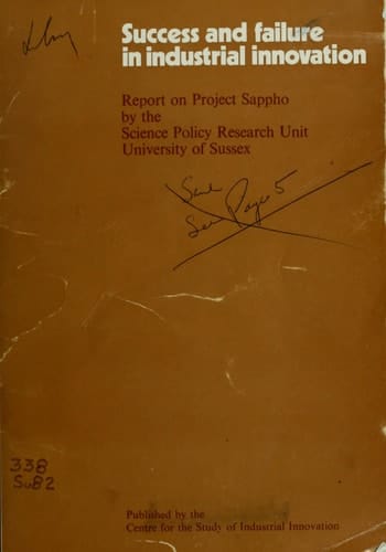 Success and Failure in Industrial Innovation Report on Project Sappho