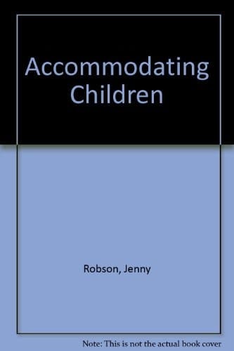 Accommodating Children