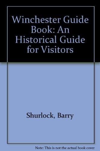 The Winchester Guidebook
