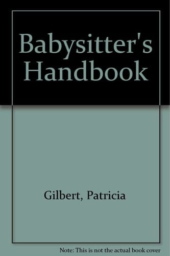 The Babysitter's Handbook