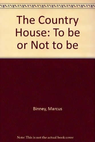 The Country House To be Or Not to be