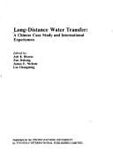 Long-Distance Water Transfer: A Chinese Case Study and International Experiences