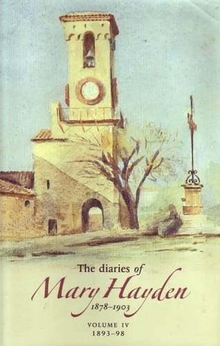 The Diaries of Mary Hayden (v. 4)