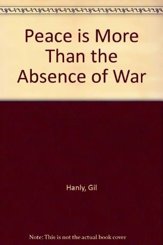 Peace Is More Than the Absence of War