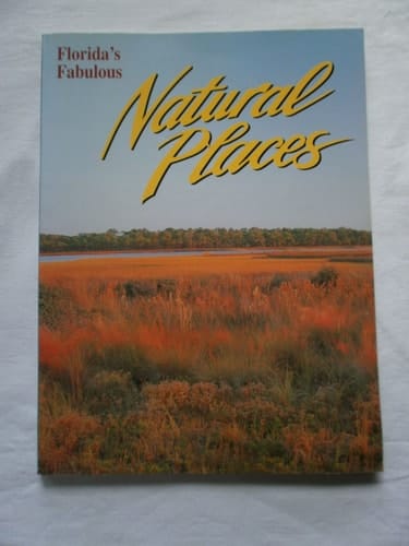 Florida's Fabulous Natural Places