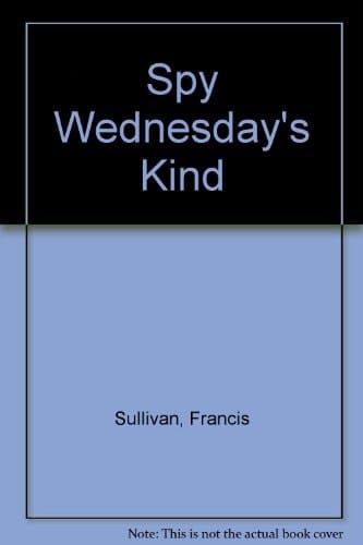 Spy Wednesday's Kind