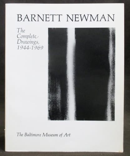 Barnett Newman: The Complete Drawings, 1944-1969
