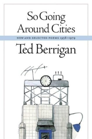 So Going Around Cities: New & Selected Poems 1958-1979