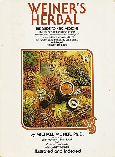 Weiner's Herbal: The Guide to Herb Medicine