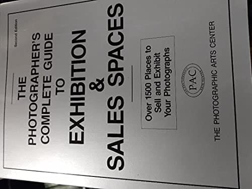 The Photographer's Complete Guide to Exhibition and Sales Spaces