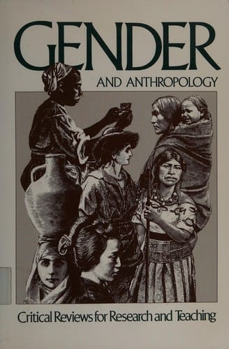 Gender and Anthropology: Critical Reviews for Research and Teaching