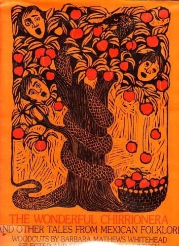 The Wonderful Chirrionera and Other Tales from Mexican Folklore