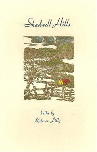 Shadwell Hills Haiku