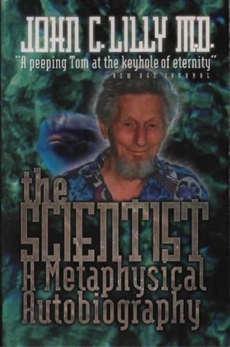 The Scientist A Metaphysical Autobiography
