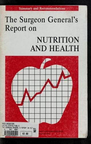 The Surgeon General's Report on Nutrition and Health