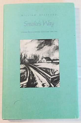 Smoke's Way: Poems From Limited Editions, 1968-1981