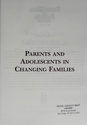 Parents and Adolescents in Changing Families