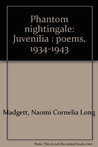 Phantom nightingale: Juvenilia : poems, 1934-1943