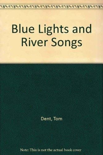 Blue Lights and River Songs