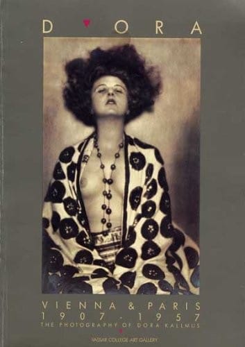 Dora: Vienna and Paris 1907-1957: The Photography of Dora Kallmus