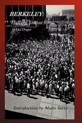 Berkeley The New Student Revolt: Introduction by Mario Savio