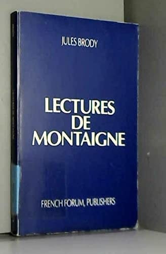 Lectures De Montaigne (French Forum Monographs) (French and English Edition)