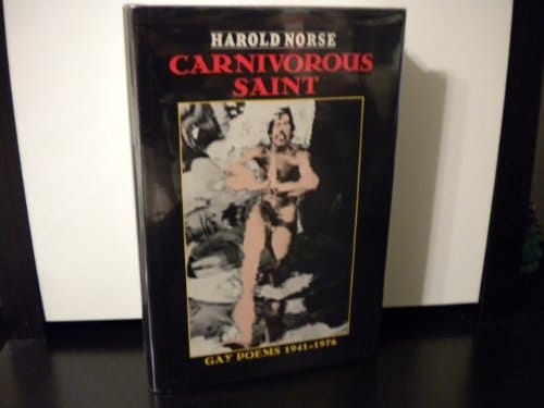 Carnivorous Saint : Gay Poems 1941-1976