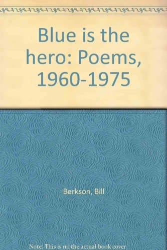 Blue is the hero: Poems, 1960-1975