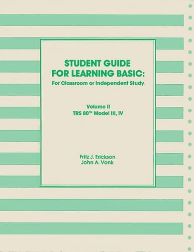 Student Guide for Learning BASIC: TRS 80 Model III, IV