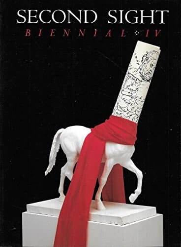 Second Sight: Biennial IV : San Francisco Museum of Modern Art, 21 September-16 November 1986