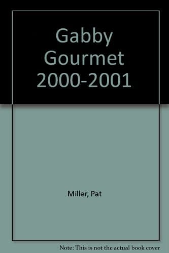 Gabby Gourmet 2000-2001