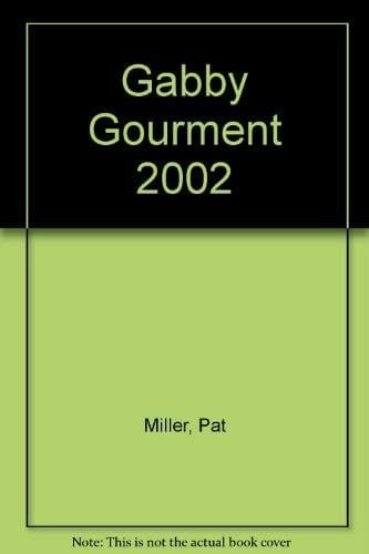 Gabby Gourmet 2002