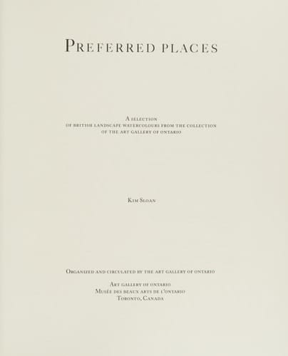 Preferred places: A selection of British landscape watercolours from the collection of the Art Gallery of Ontario