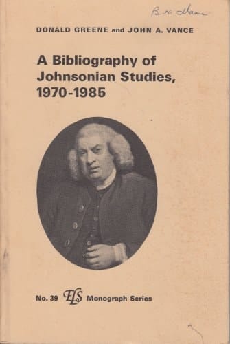 Bibliography of Johnsonian Studies, 1970-1985 (E L S MONOGRAPH SERIES)