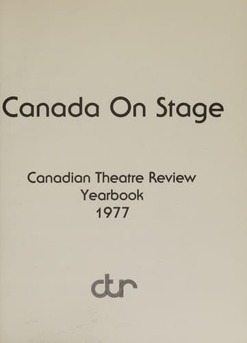 Canada on Stage Canadian Theatre Review Yearbook, 1977