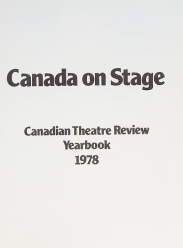 Canada on Stage: Canadian Theatre Review Yearbook 1978